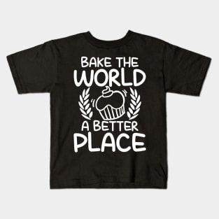 Bake The World a Better Place - Baking Kids T-Shirt